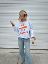 Load image into Gallery viewer, My Energy is a Luxury Crewneck | Shine