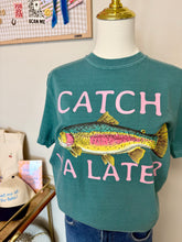 Load image into Gallery viewer, Catch Ya Later Tee