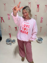 Load image into Gallery viewer, Love You More Crewneck