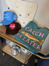 Load image into Gallery viewer, Catch Ya Later Tee
