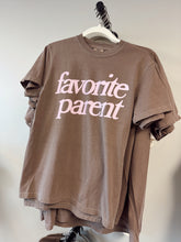 Load image into Gallery viewer, Favorite Parent Tee
