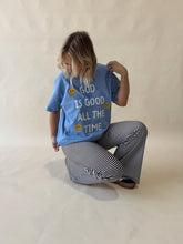 Load image into Gallery viewer, God is Good All the Time Tee
