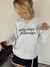 Load image into Gallery viewer, Sunny Days &amp; Fairways Crewneck
