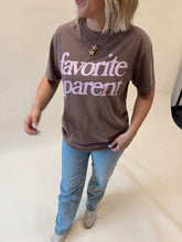 Load image into Gallery viewer, Favorite Parent Tee

