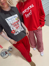 Load image into Gallery viewer, Love you, Bye! Crewneck
