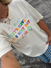 Load image into Gallery viewer, Let&#39;s Have The Best Day Tee
