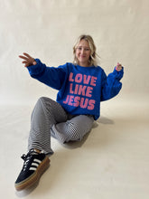 Load image into Gallery viewer, Love Like Jesus Crewneck

