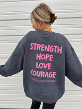 Load image into Gallery viewer, Strength, Hope, Love, Courage Crewneck
