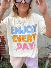 Load image into Gallery viewer, Enjoy Every Day Tee
